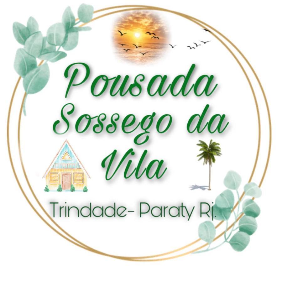 Pousada Sossego Da Vila - Trindade Paraty Экстерьер фото